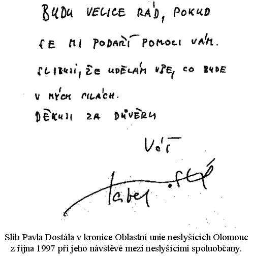 Slib Pavla Dostála, ministra kultury, v.r.